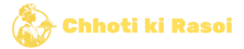 Chhoti Ki Rasoi